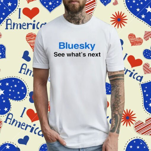 Matt Binder Bluesky See What's Next Tee Shirt