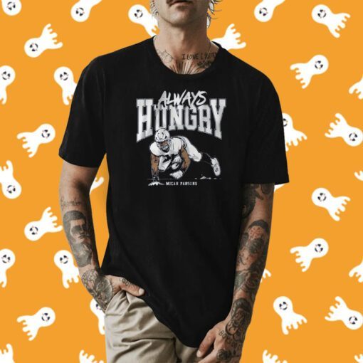 Micah Parsons Always Hungry Tee Shirt