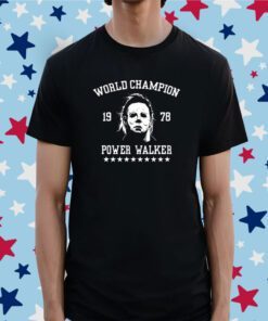 Michael Myers World Champion 1978 Power Walker Tee Shirt