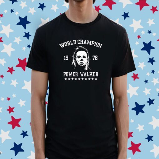 Michael Myers World Champion 1978 Power Walker Tee Shirt