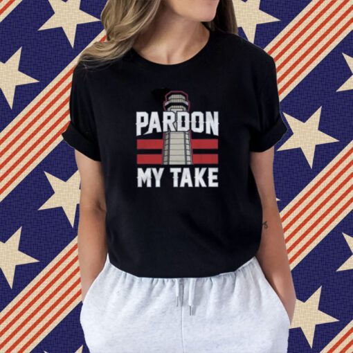 Pardon My Take Tee Shirt