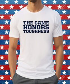 Penn State Football The Game Honors Toughness Tee Shirt