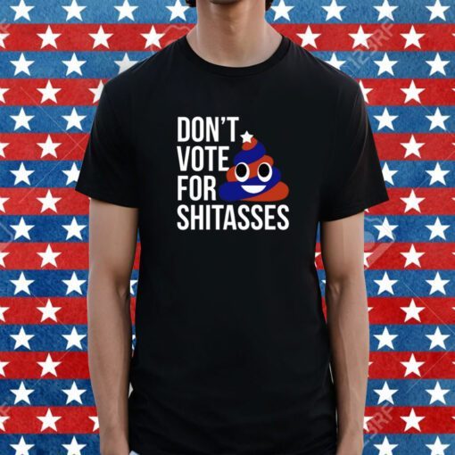 Preston Parra Don't Vote For Shitasses Tee Shirt