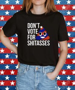 Preston Parra Don't Vote For Shitasses Tee Shirt