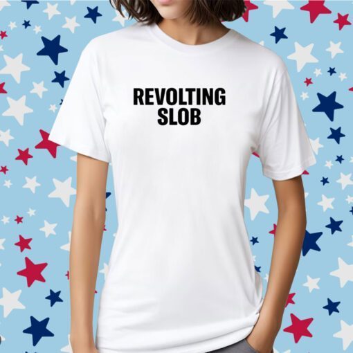 Revolting Slob Tee Shirt