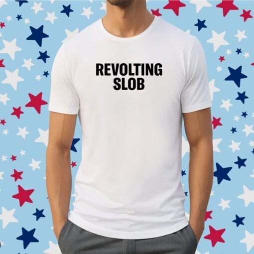 Revolting Slob Tee Shirt