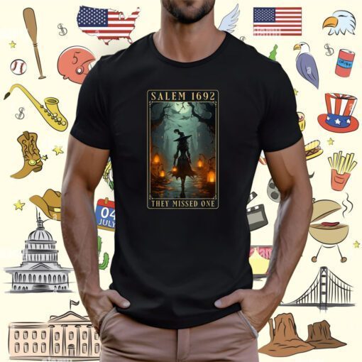 Salem 1692 They Missed One Halloween Witch Trials Tee Shirt