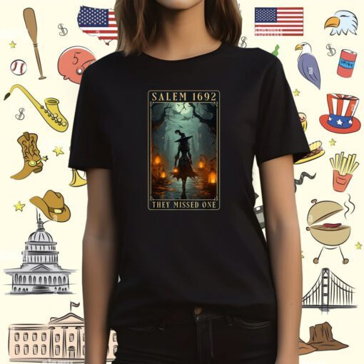 Salem 1692 They Missed One Halloween Witch Trials Tee Shirt