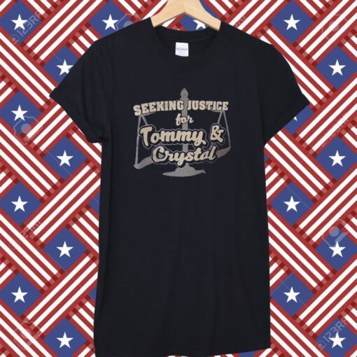 Seeking Justice For Tommy Crystal Tee Shirt