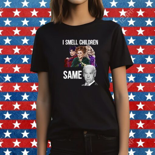 Smell Children Same Joe Biden Gift Shirts