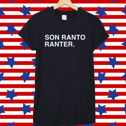 Son Ranto Ranter Tee Shirt