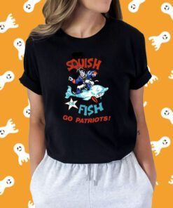 Official Squish The Fish Go Patriots Shirts