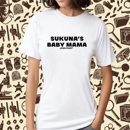 Sukuna's Baby Mama Tee Shirt