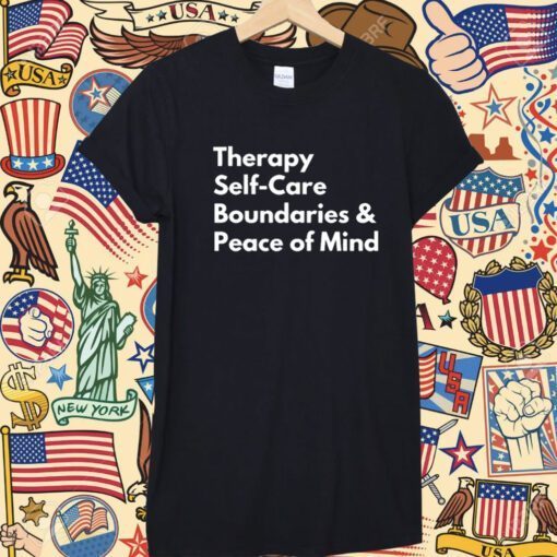 Therapy Self-Care Boundaries & Peace Of Mind Shirt