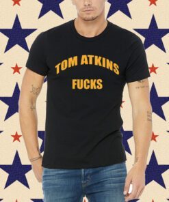 Tom Atkins Fucks Tee Shirt