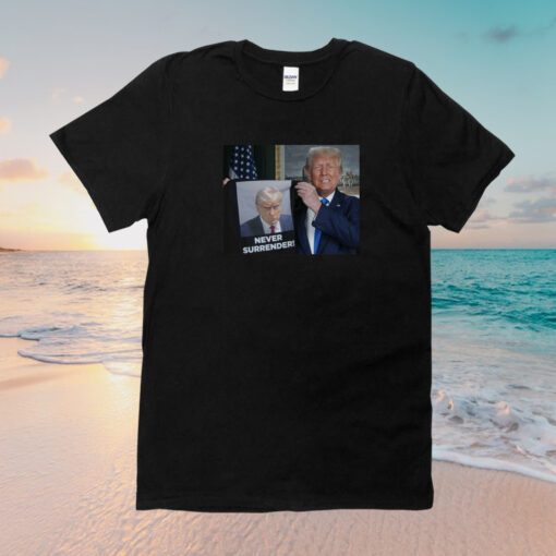 Donald Trump Shows Off Trump Mugshot Never Surrender Unisex T-Shirt