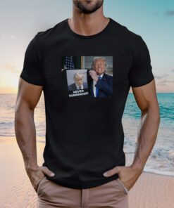 Donald Trump Shows Off Trump Mugshot Never Surrender Unisex T-Shirt