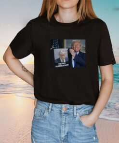 Donald Trump Shows Off Trump Mugshot Never Surrender Unisex T-Shirt