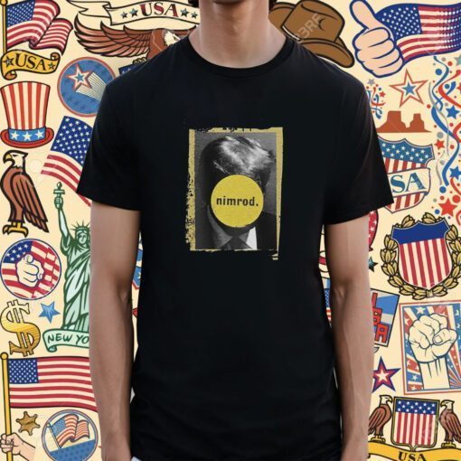 Ultimate Nimrod Trumps Mugshot Tee Shirt