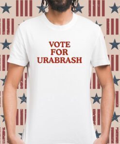 Vote For Urabrask Shirts