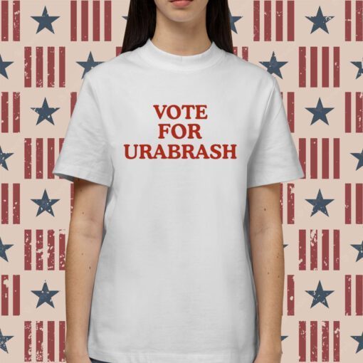 Vote For Urabrask Shirts