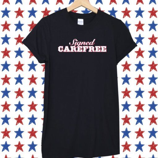 Signed Carefree TShirts