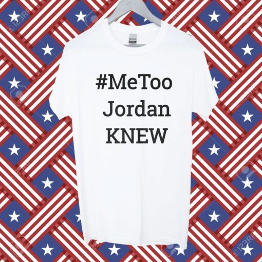 Tamie Wilson Metoo Jordan Knew Tee Shirt