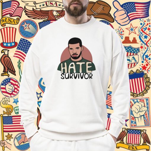 Hate Survivor Drake Hoodie & Sweatshirt