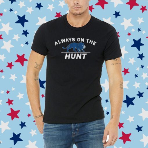 Always On The Hunt Detroit Tee Shirt