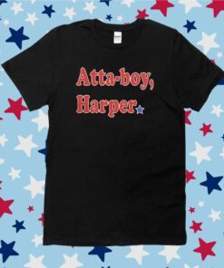 Atta-boy Harper Tee Shirt