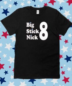Big Stick Nick T-Shirt