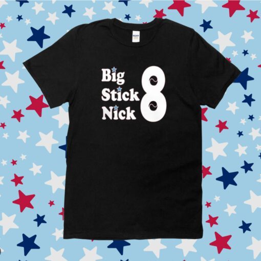 Big Stick Nick T-Shirt