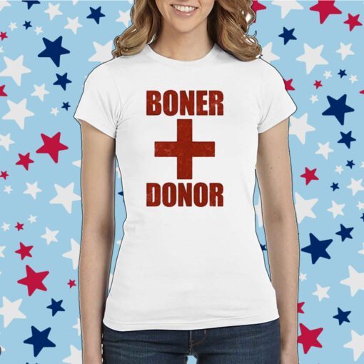 Boner Donor Tee Shirt