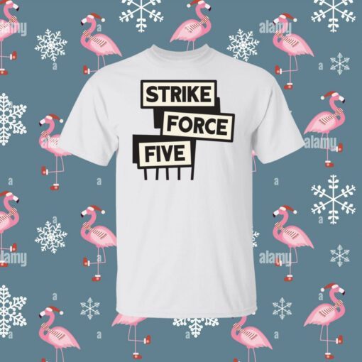 Buy Strike Force Five T-Shirt