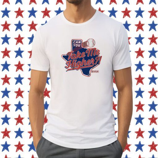 Can You Take Me Higher Texas Baseball Tee Shirt