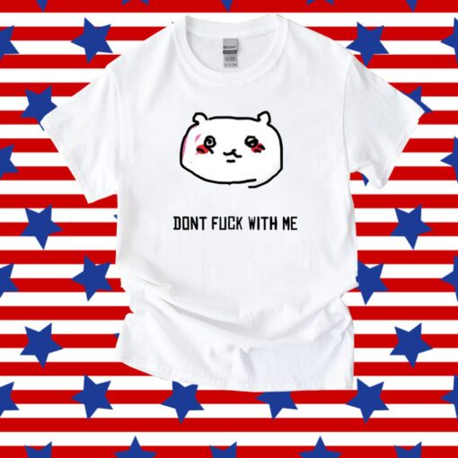 Chiikawa Don't Fuck With Me Unisex Shirts