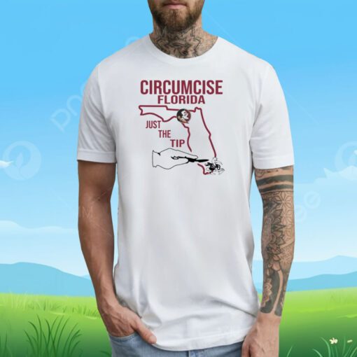 Circumcise Florida Just The Tip Tee Shirt