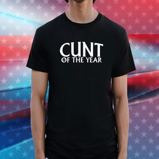 Cunt Of The Year Tee Shirt