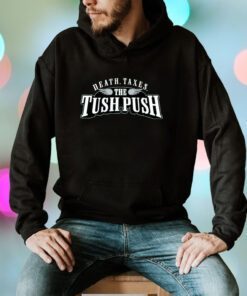 Death Taxes Tush Push Tee Shirt