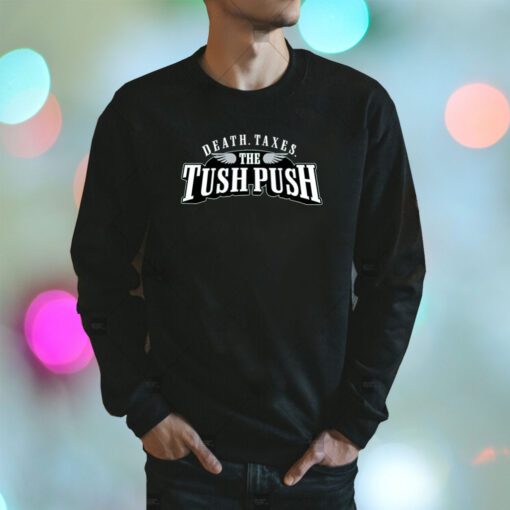 Death Taxes Tush Push Tee Shirt