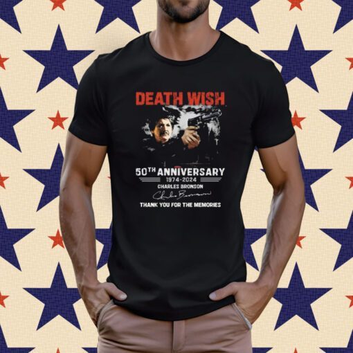 Death Wish 50th Anniversary 1974 – 2024 Charles Bronson Thank You For The Memories TShirt