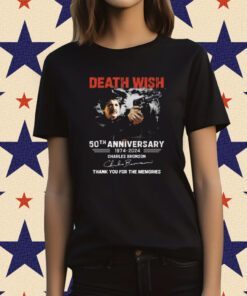 Death Wish 50th Anniversary 1974 – 2024 Charles Bronson Thank You For The Memories TShirt