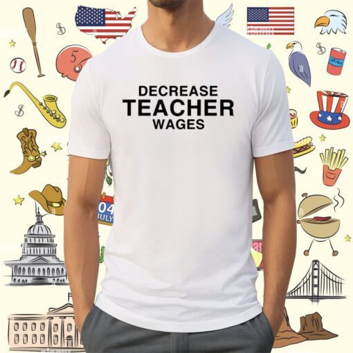 Dippytees Decrease Teacher Wags Tee Shirt