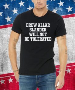 Drew Allar Slander Will Not Be Tolerated Tee Shirt