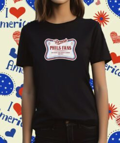 Official Drunk Phils Fans High Life T-Shirt