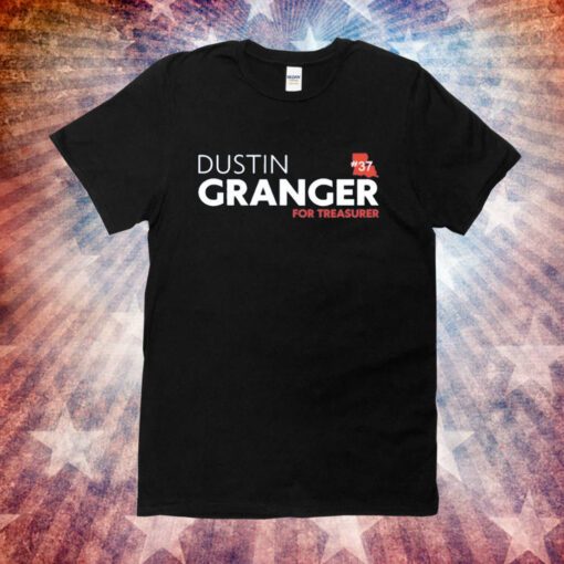 Dustin Granger for Treasurer Unisex Shirts