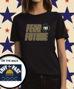 Official Fear The Future Envy The Past Notre Dame T-Shirt