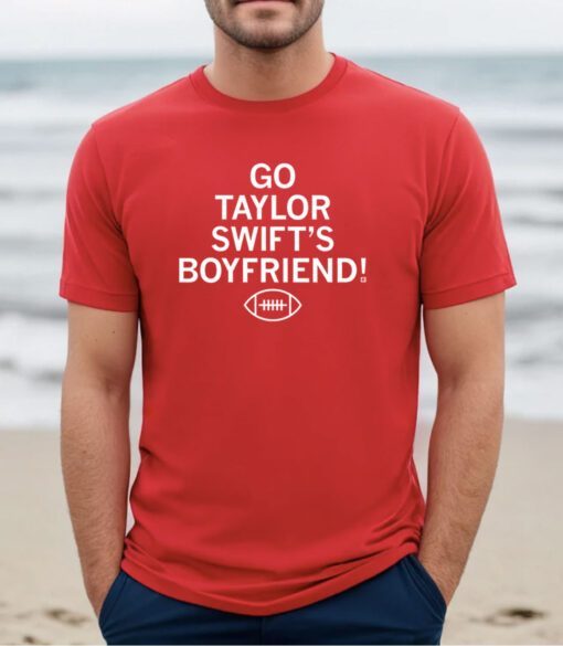 Go Taylor Swift's Boyfriend Tee Shirt