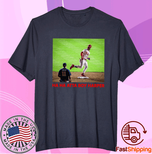 Ha Ha Atta Boy Harper Philadelphia Phillies Tee Shirt