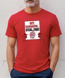 Official Hey Harbaugh Steal This Ohio State College Shirts